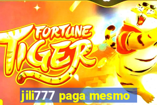 jili777 paga mesmo